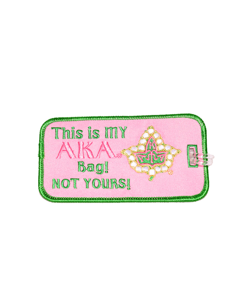 Luggage Tag / This is my AKA  Bag not Your