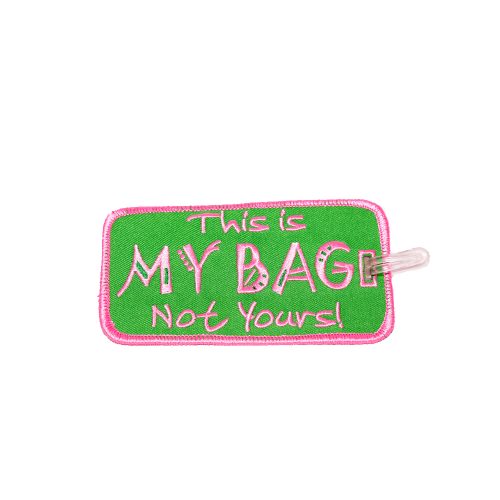 This Is MY Bag Not Yours